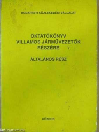 Oktatókönyv villamos járművezetők részére