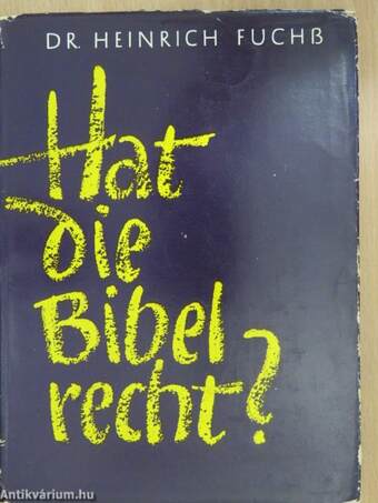 Hat die Bibel Recht?