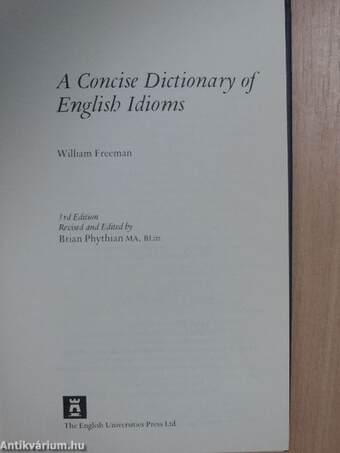 A Concise Dictionary of English Idioms