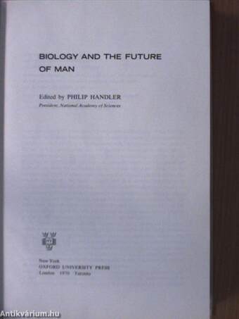 Biology and the Future of Man