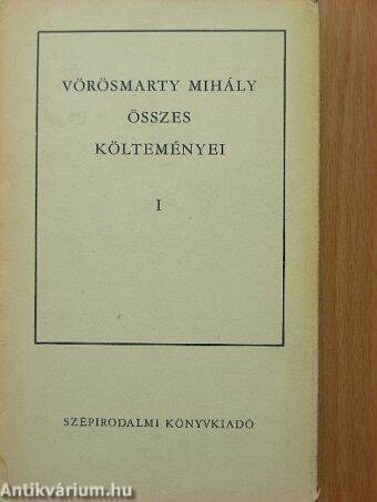 Vörösmarty Mihály összes költeményei I. (töredék)