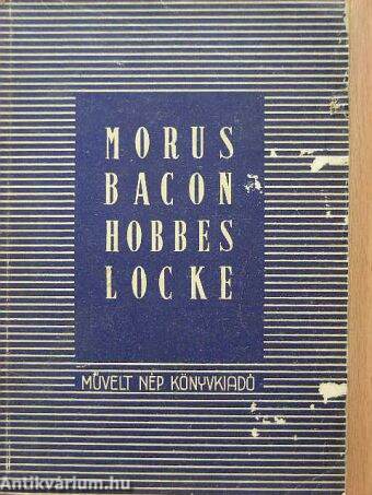 Morus, Bacon, Hobbes, Locke