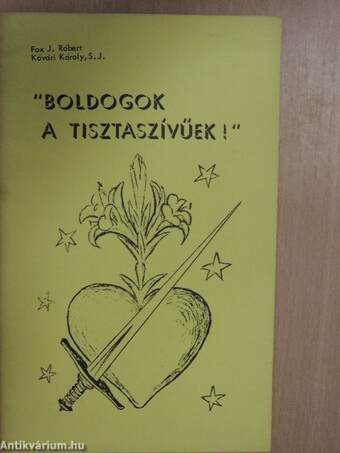 "Boldogok a tisztaszívűek!"