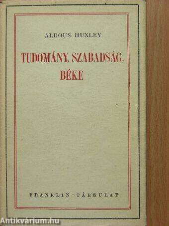 Tudomány, szabadság, béke