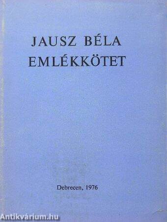 Jausz Béla emlékkötet