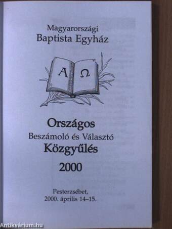 A magyarországi Baptista Egyház országos beszámoló és választó közgyűlése 2000