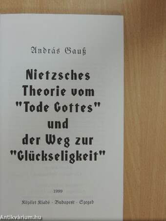 Nietzsches Theorie vom "Tode Gottes" und der Weg zur "Glückseligkeit"