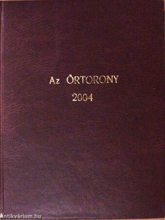 Az Őrtorony hirdeti Jehova királyságát 2004. (nem teljes évfolyam)