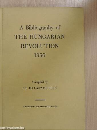 A Bibliography of the Hungarian Revolution 1956