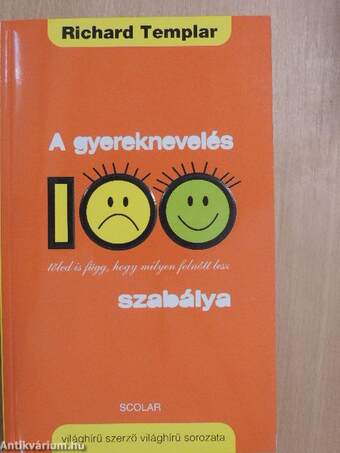 A gyereknevelés 100 szabálya