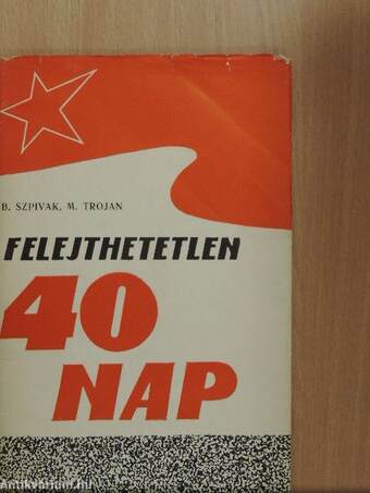 Felejthetetlen 40 nap