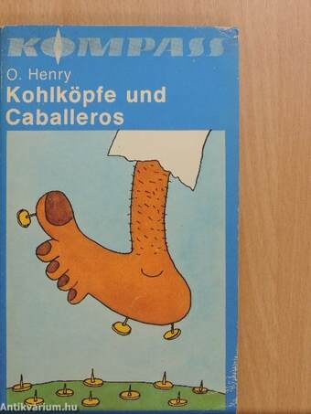 Kohlköpfe und Caballeros