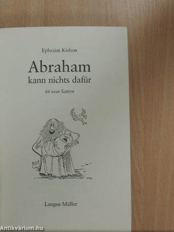 Abraham kann nichts dafür