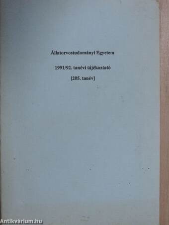 Állatorvostudományi Egyetem 1991/92. tanévi tájékoztató