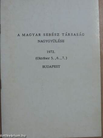 A magyar sebész társaság nagygyűlése 1972