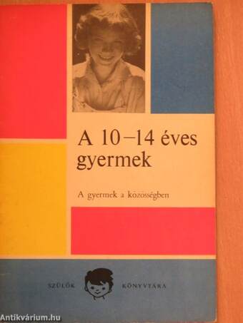 A 10-14 éves gyermek