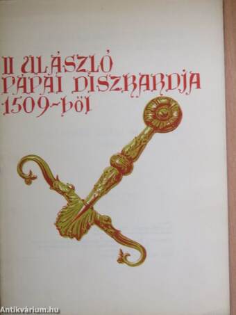 II. Ulászló pápai díszkardja 1509-ből