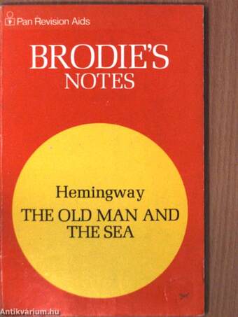Brodie's Notes on Ernest Hemingway's The Old Man and the Sea