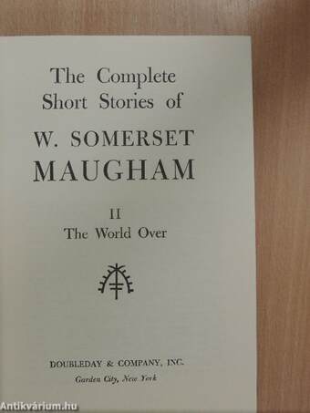 The Complete Short Stories of W. Somerset Maugham II.