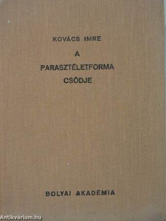 A parasztéletforma csődje