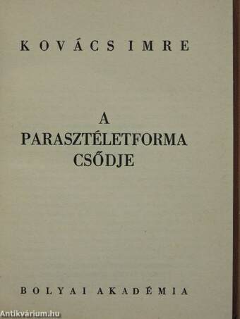 A parasztéletforma csődje