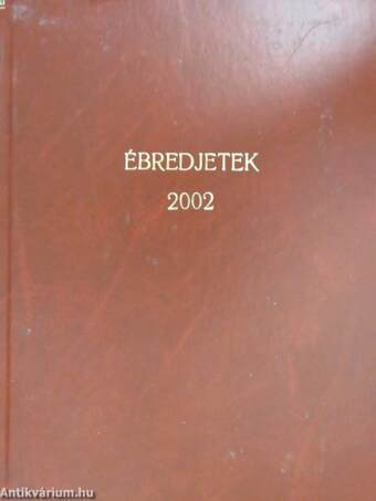 Ébredjetek! 2002. (nem teljes évfolyam)