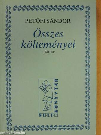 Petőfi Sándor összes költeményei I-II.