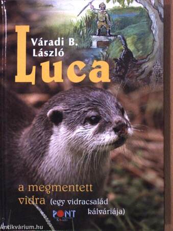 Luca, a megmentett vidra