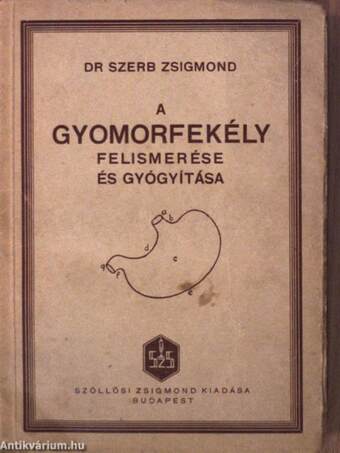 A gyomorfekély felismerése és gyógyítása