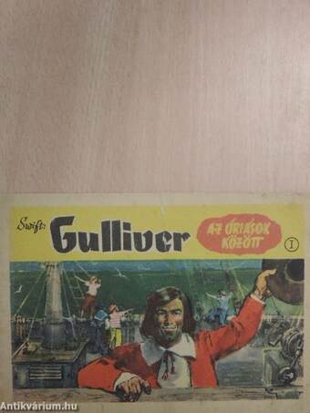 Gulliver az óriások között I-II.
