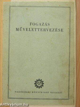 Fogazás művelettervezése