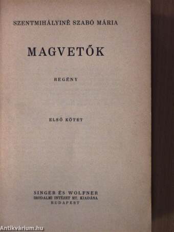 Magvetők I-II.