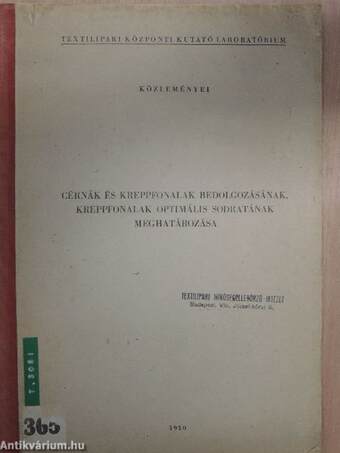 Cérnák és kreppfonalak bedolgozásának, kreppfonalak optimális sodratának meghatározása