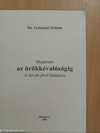 Majdnem az örökkévalóságig