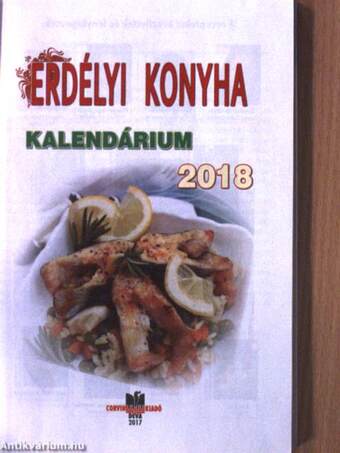 Erdélyi Konyha Kalendárium 2018