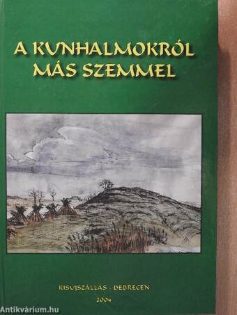 A kunhalmokról - más szemmel