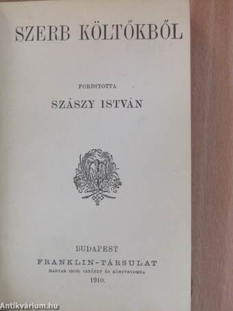 Az őrjöngő Lórántból/Finn költőkből/Szerb költőkből/Firdúszi Sahnáméjából/Meypiaz