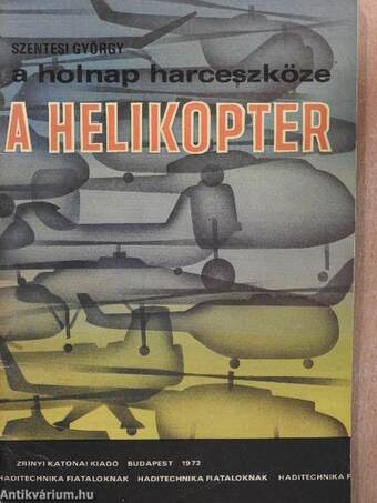 A holnap harceszköze a helikopter