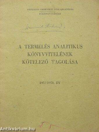 A termelés analitikus könyvvitelének kötelező tagolása