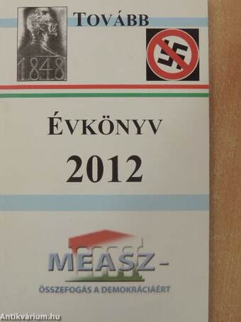 A Magyar Ellenállók és Antifasiszta Szövetség évkönyve 2012.