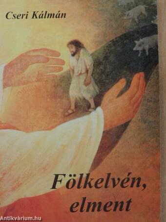 Fölkelvén, elment