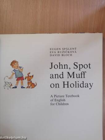 John, Spot and Muff on Holiday - Lemezzel