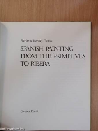 Spanish Painting from the Primitives to Ribera