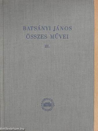 Batsányi János összes művei III.