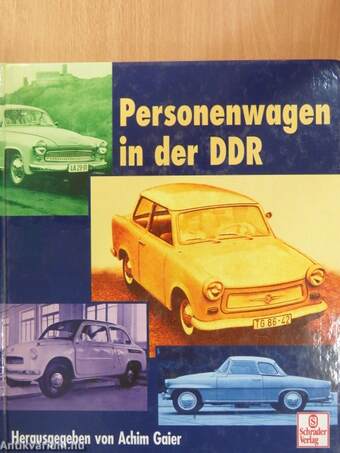 Personenwagen in der DDR I-II.