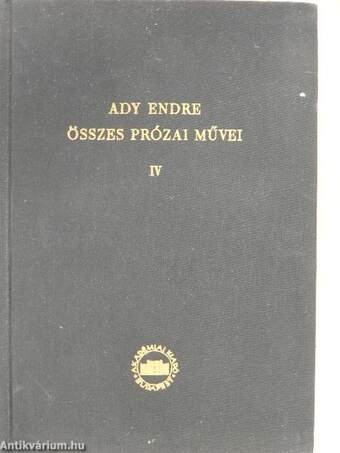 Ady Endre összes prózai művei IV. (töredék)