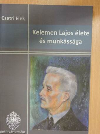 Kelemen Lajos élete és munkássága