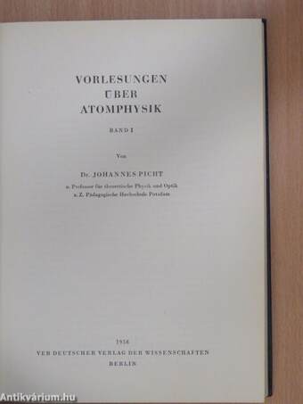 Vorlesungen über Atomphysik I-II.