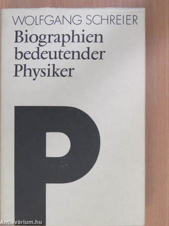 Biographien bedeutender Physiker