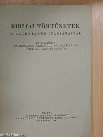 Bibliai történetek a katekizmus igazságaival